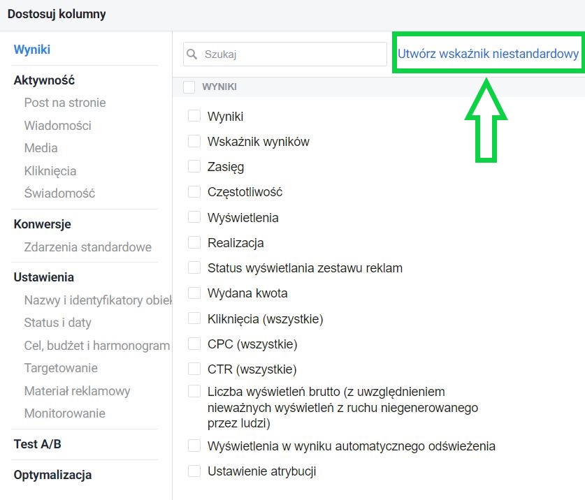 Tworzenie wskaźników niestandardowych w raportach Facebook Ads - modele rozliczania reklamy internetowej